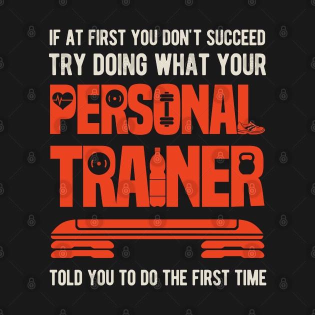 Funny Personal Trainer by TheVintageChaosCo.