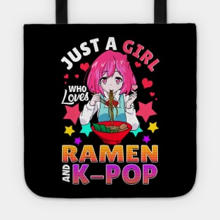 Just A Girl Who Loves Ramen And K-Pop Tote