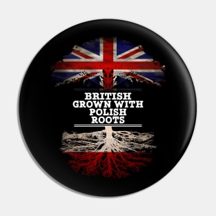 British Grown With Polish Roots - Gift for Polish With Roots From Poland Pin