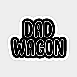 Dad Wagon Magnet