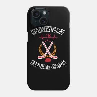 Hockey Short Favorite Season  Sweatshirt, Hockey Helmet Phone Case