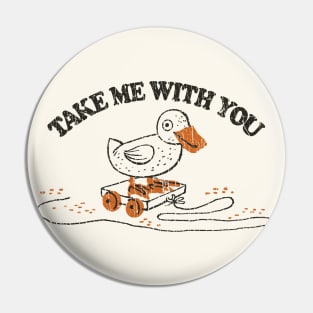 Take Me With You 1964 Pin