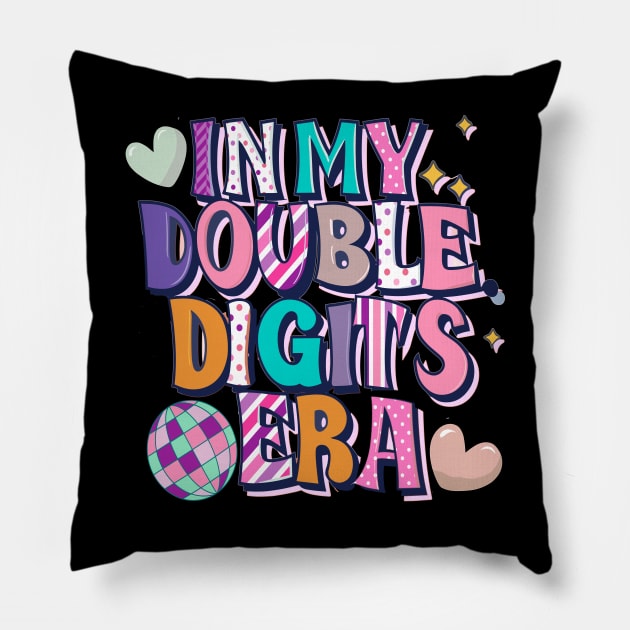 In My Double Digits Era 10 Year Old Birthday 10th Birthday for Girls Birthday Party Pillow by AlmaDesigns