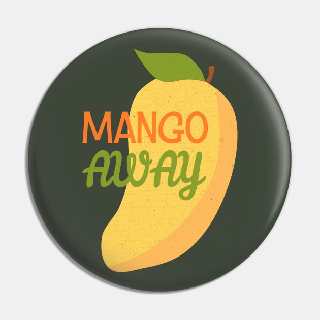 Mango Away Pin by AKdesign