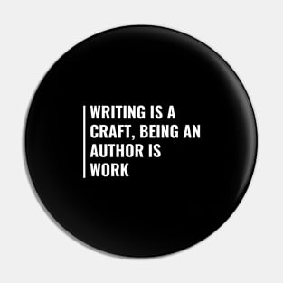 Writing is a Craft Pin