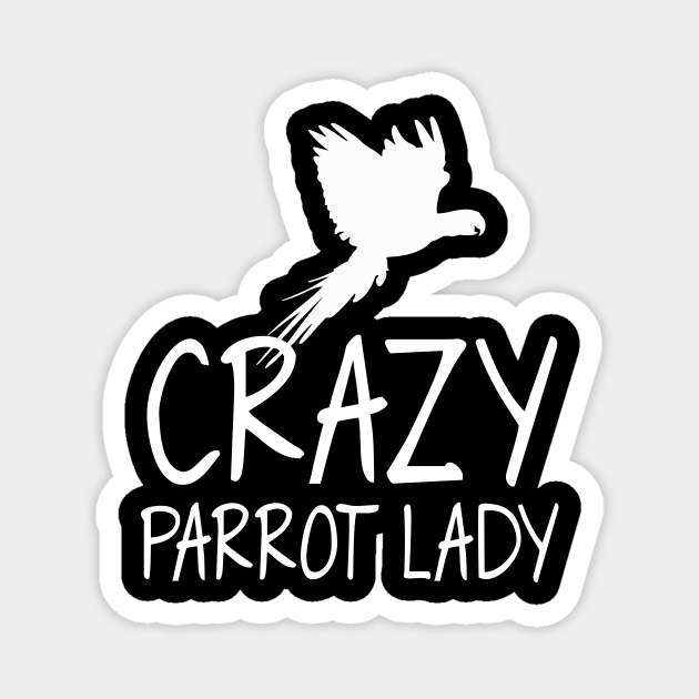 Crazzy parrot lady -bird lovers Magnet by Jmass