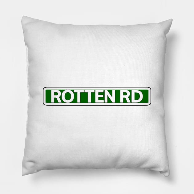 Rotten Rd Street Sign Pillow by Mookle