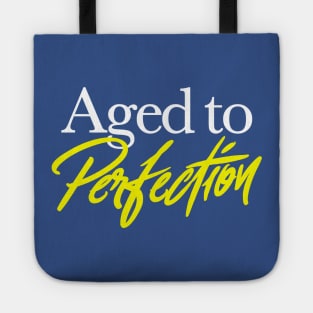 Aged to Perfection Tote