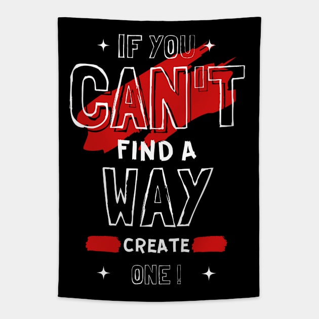 IF YOU CAN'T FIND A WAY Tapestry by hackercyberattackactivity