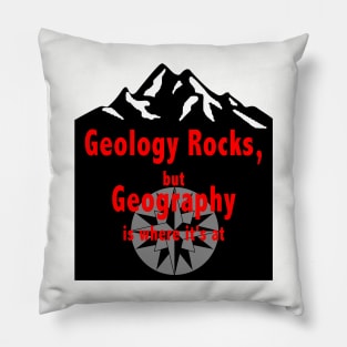 Geology Rocks, but Geography is where it's at Pillow