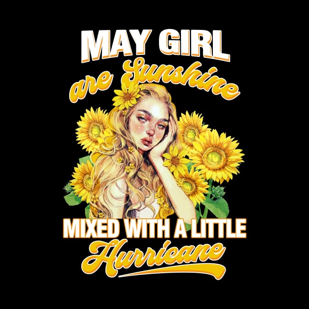 May Girl Sunshine Mixed Hurricane Shirt Cancer Leo Birthday by Elliottda