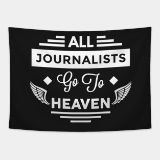 All Journalists Go To heaven Tapestry