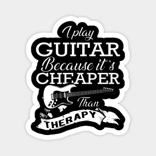Guitarist - I play guitar because it is cheaper than therapy Magnet