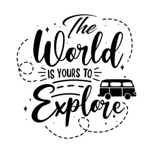 Explore the world T-Shirt