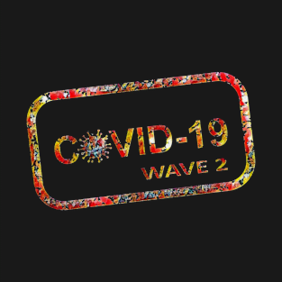 Covid 19 wave 2 T-Shirt