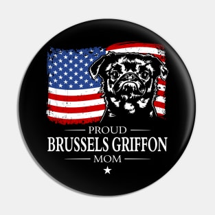 Brussels Griffon Mom American Flag patriotic dog Pin