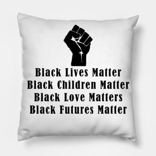 Black Everything Matters Pillow