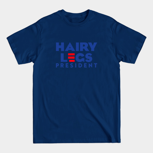 Discover Joe Biden Hairy Legs - Joe Biden - T-Shirt