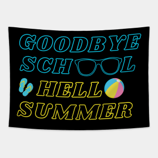 Goodbye school hello summer Tapestry