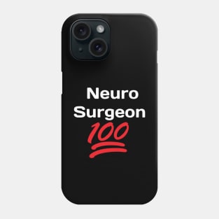 Neuro Surgeon 100% Phone Case