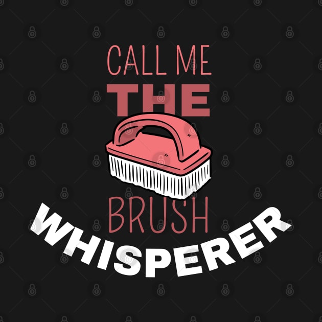 Call Me The Brush Whisperer by maxdax