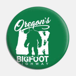 Oregon's Bigfoot Highway (white print) Pin