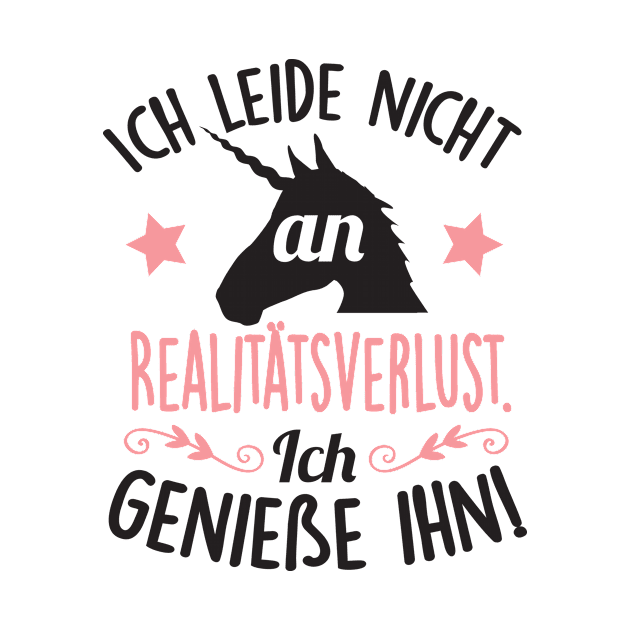 Ich leide nicht an Realitätsverlust. Ich genieße ihn by nektarinchen