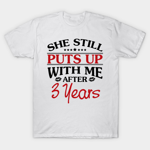 3rd Anniversary Gifts For Men Funny 3rd Anniversary Gift For Him 3 Years Wedding Anniversary 3rd Wedding Gift T Shirt Teepublic