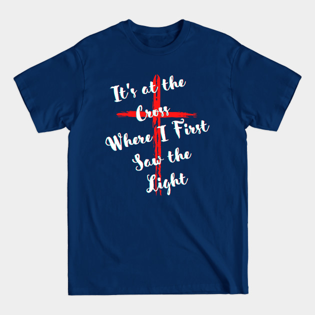 Where I First Saw The Light - Newest - T-Shirt