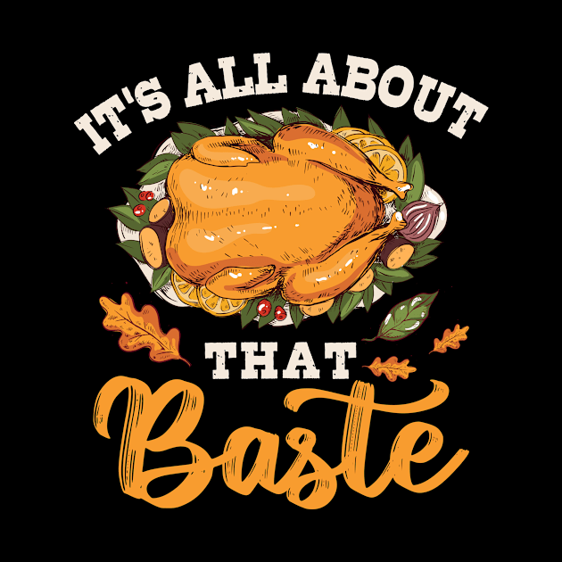 I'm All About That Baste Gift Thanksgiving by TheTeeBee