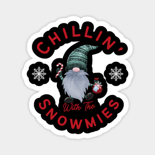 Chilling with the snowmies Magnet