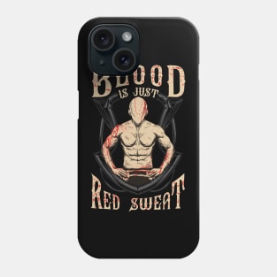 Funny Blood Is Just Red Sweat MMA Martial Arts Pun Phone Case