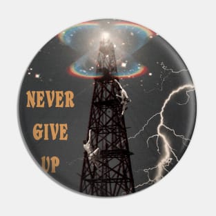 Never give up Pin