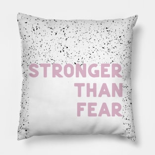 Stronger than fear Pillow