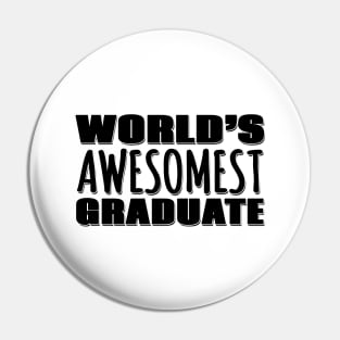 World's Awesomest Graduate Pin