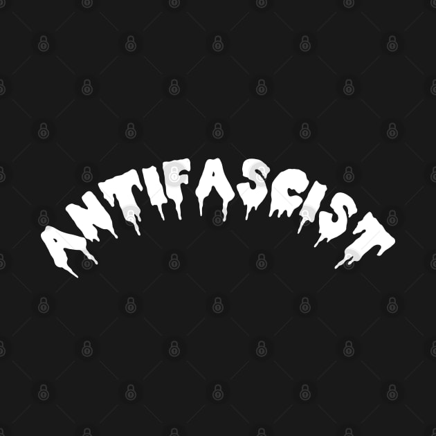 Antifascist - Antifa, Anti Fascism by SpaceDogLaika