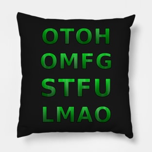 OTOH OMFG STFU LMAO Pillow