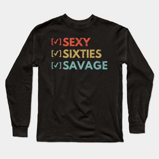 sexy sixties savage shirt
