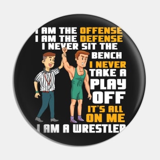 WRESTLING GIFT: I Am a Wrestler Pin