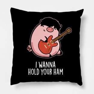 I Wanna Hold Your Ham Cute Pig Pun Pillow