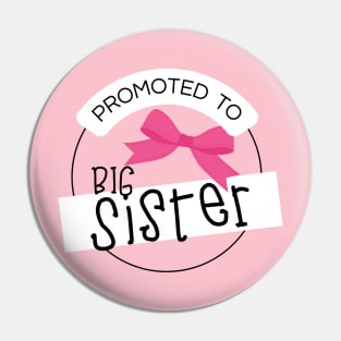 Promoted to big sister Pin