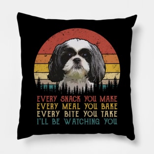 Vintage Every Snack You Make Every Meal You Bake Shih Tzu Pillow