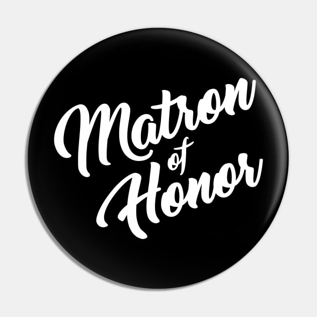 Matron of Honor Pin by One30Creative