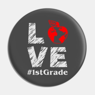 love 1st grade Pin