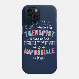 An awesome Therapist Gift Idea - Impossible to Forget Quote Phone Case