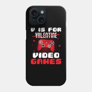 V is for valentine video Gamer Valentines For Kids Men Women Phone Case