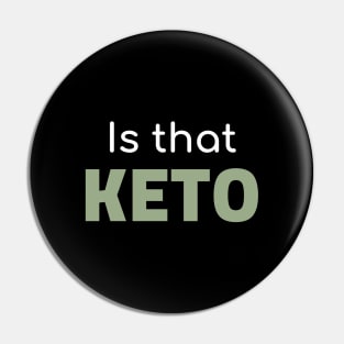 Is That Keto Pin