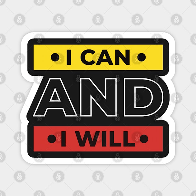 I can and I will, positive thinking Magnet by marina63