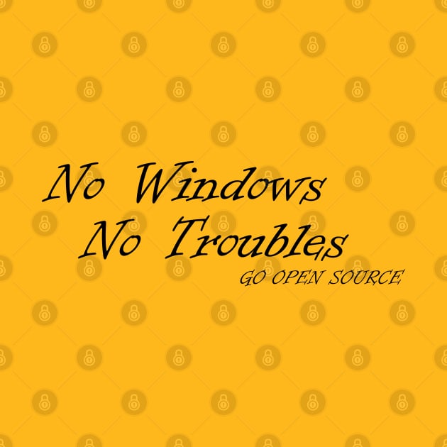 No windows no troubles by FarStarDesigns