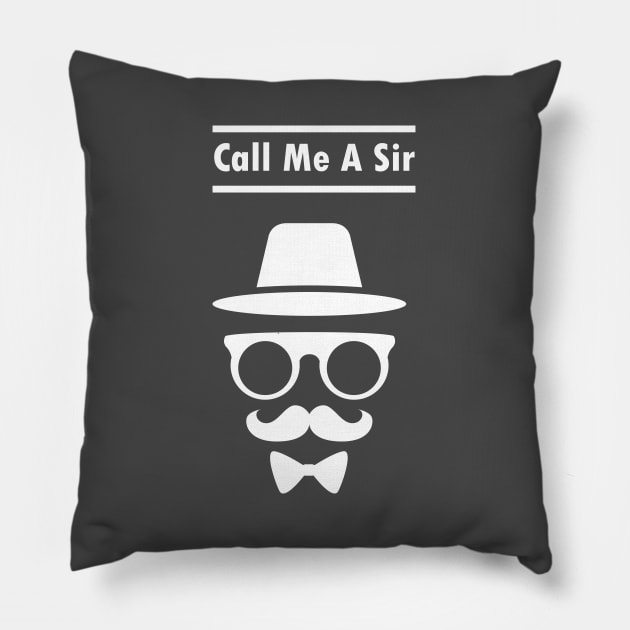 Call Me A Sir Luttrell Anjunadeep Handlebar Mustache Best Dad Ever Pillow by rjstyle7